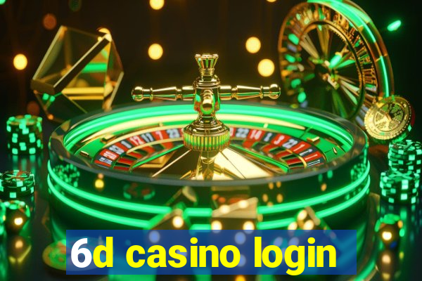 6d casino login